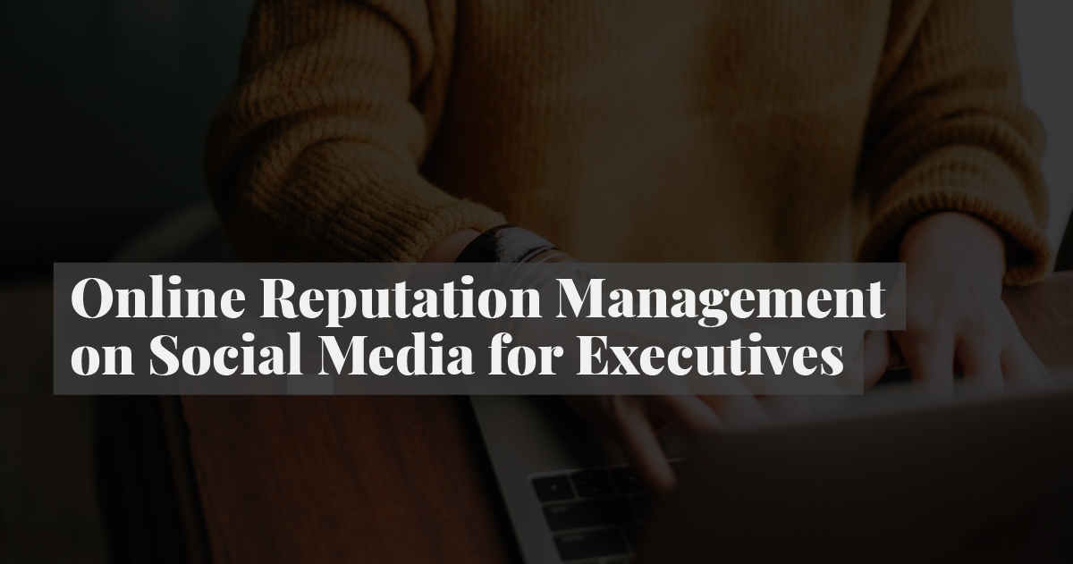 image of person on laptop with title online reputation management on social media for executives