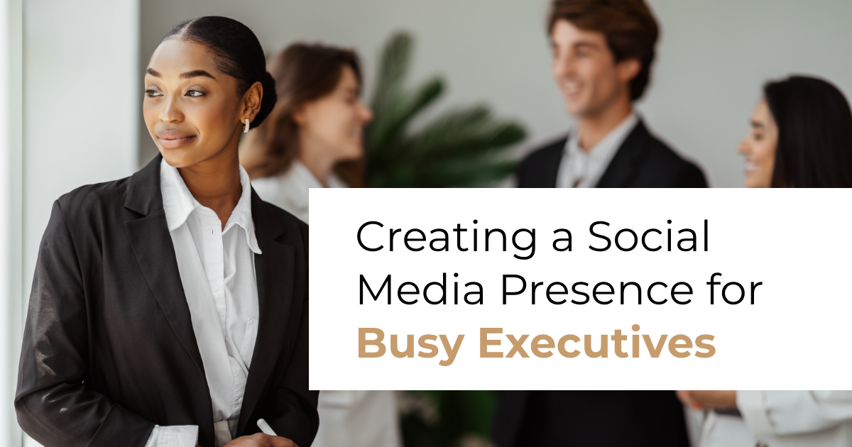 article banner featuring photo of businesswoman and article title Creating a Social Media Presence for Busy Executives