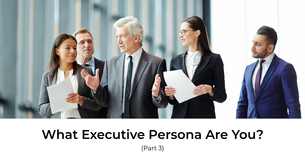 article banner featuring group of executives and the article banner What Executive Persona Are You? (Part 3)
