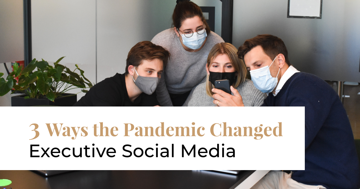 article banner featuring a group of people wearing masks while looking at a phone and article title three ways the pandemic changed executive social media
