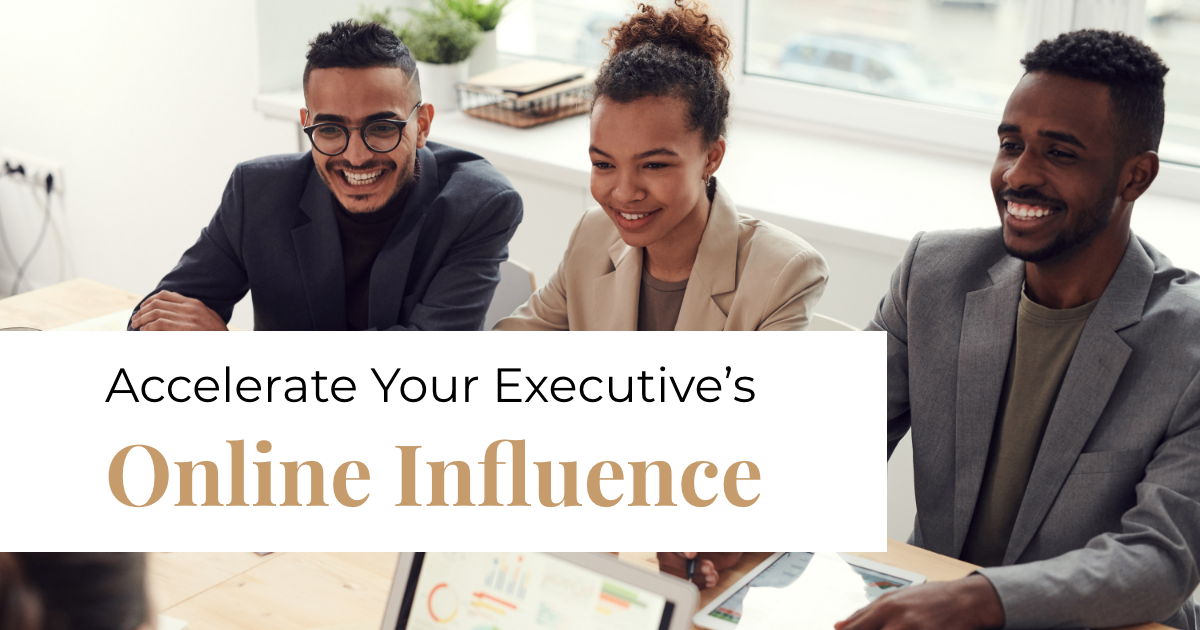 article image featuring a group of business people in a group and the artitle title Accelerate Your Executive’s Online Influence