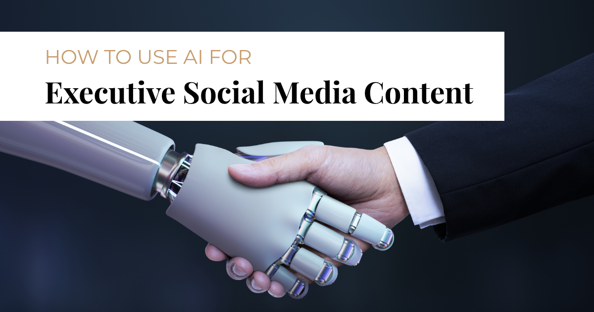 How to Use AI for Executive Social Media Content
