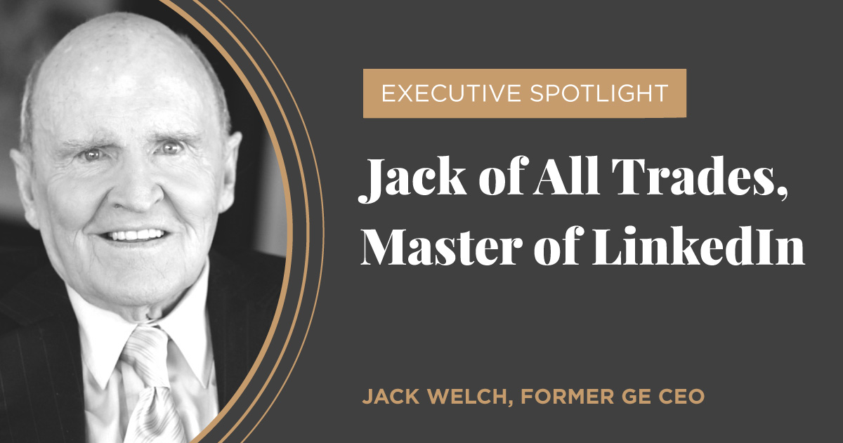executive jack welch linkedin content analyis