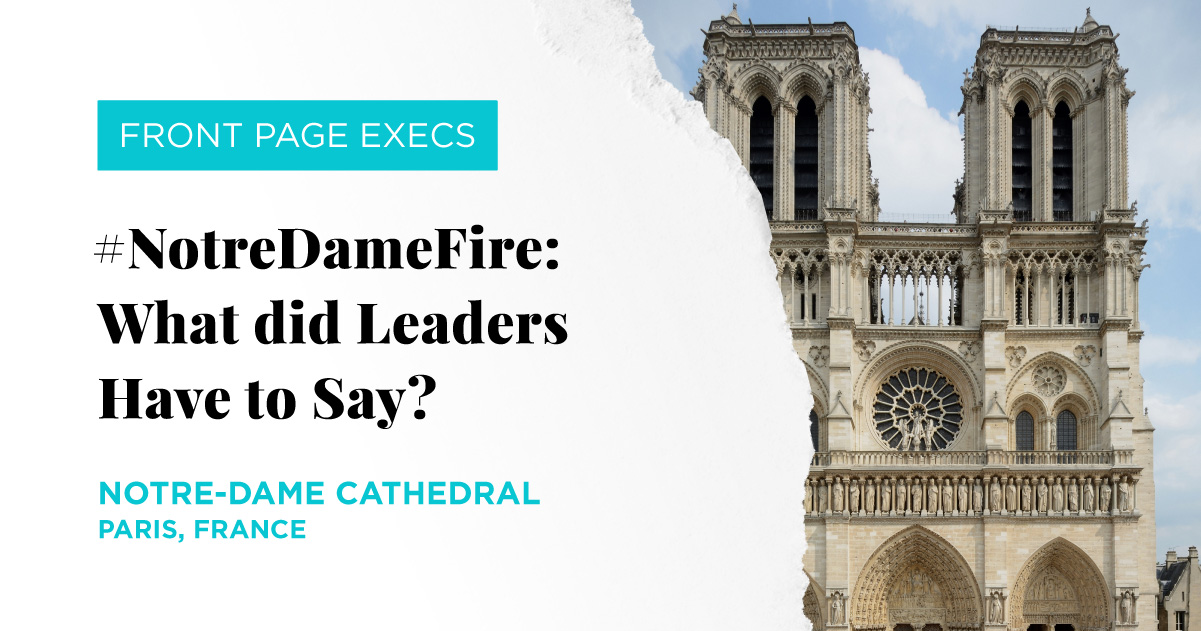Photo of Notre Dame with text saying #NotreDameFire: What did Leaders Have to Say?
