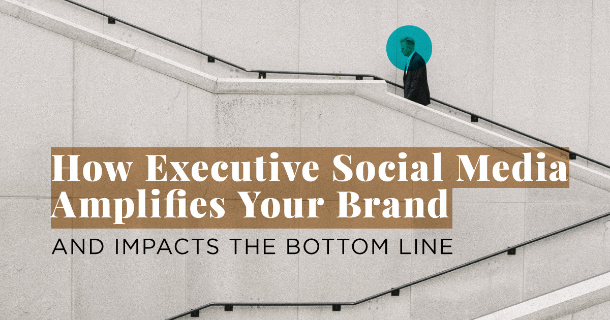 How Executive Social Amplifies Brand